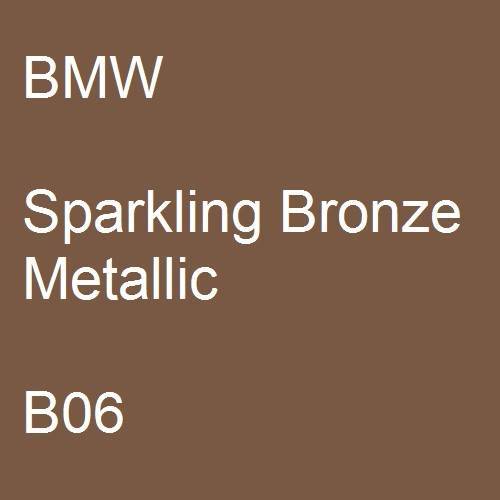 BMW, Sparkling Bronze Metallic, B06.